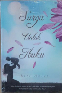 Image of Surga Untuk Ibuku