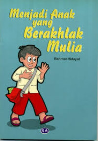 Image of Menjadi Anak yang Berakhlak Mulia